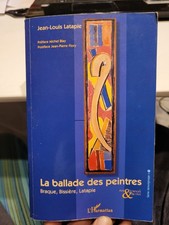 La Ballade Des Peintres .. Braque, Bissiere, Latapie .. Jean Louis Latapie