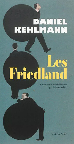Les friedland daniel kehlmann - les, friedland,
