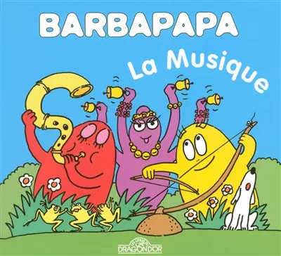 Barbapapa la musique - barbapapa,