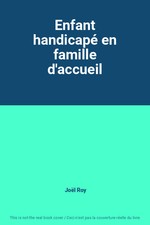 Enfant handicapé en famille