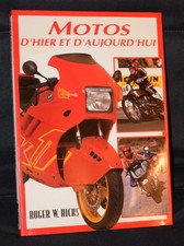 Motos d' Hier et d' Aujourd'hui - Roger W.Hiks - 1993