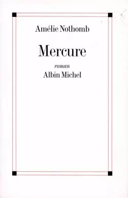 Mercure amélie nothomb - amélie,