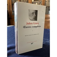 Julien Gracq Oeuvres complètes Tome 1 Collection Bibliothèque de la pléiade NRF 