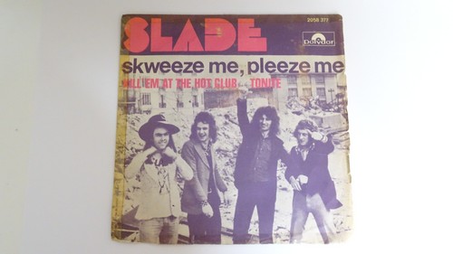 Tours slade skweeze me - ,