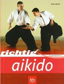 Richtig aikido rödel bodo - richtig,