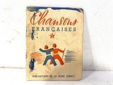 Ancien petit Livre chansons Françaises Publications de la jeune France 1940/50