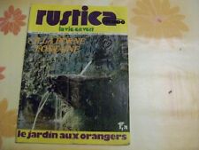 RUSTICA N°219 10 MARS 1974 A LA BORNE FONTAINE - LE JARDIN AUX ORANGERS