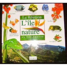 Livre Réunion, l'île nature en 543 photos