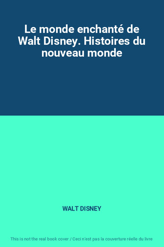 Monde enchanté walt - le, de