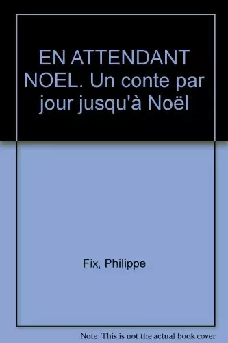 Attendant noël un - attendant, conte