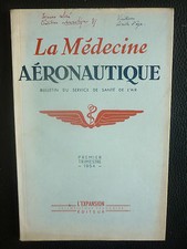 1954 LA MEDECINE AERONAUTIQUE SERVICE DE SANTE DE L'AIR VIEILLESSE PILOTE CHASSE
