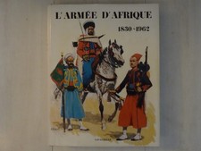 Livre "L'armée d'Afrique de 1830 à 1962"