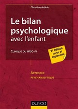 Le bilan psychologique avec l'enfant - 2e éd. - Clinique du WISC-IV: Cliniq