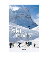 Le ski de rando: Débuter et