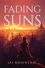 Fading suns, Jai Rosenthal
