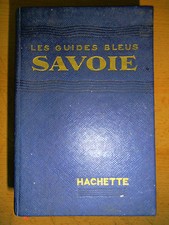 guide bleu touristique la SAVOIE ( réf 11 ) 