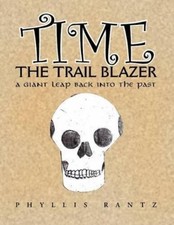 Phyllis M Rantz Time the Trail