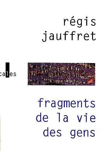 Fragments vie des gens - fragments,