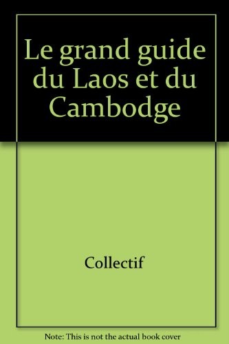 Grand guide laos et - le,