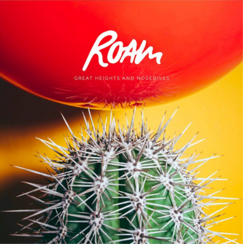 Roam great heights nosedives - great,