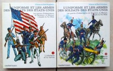 L'uniforme et les armes des soldats des Etats-Unis - L. et F. Funcken.