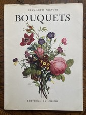 BOUQUETS. - PREVOST JEAN LOUIS