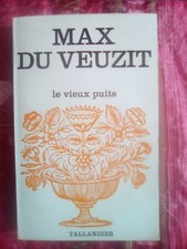 Livre De Max Du Veuzit, Le Vieux Puits