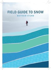 A Field Guide to Snow (Snowy
