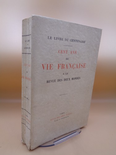Cent ans vie française à - cent,