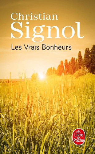 Les vrais bonheurs signol - vrais,
