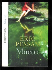 Eric Pessan : Muette " Roman "