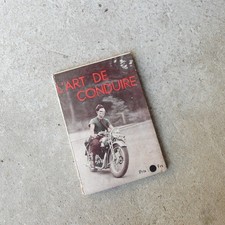 Livre "L'art de conduire" an.50 moto collection Terrot, Radior, Motobécane, Gima