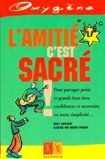 L'amitié, c'est sacré ! -