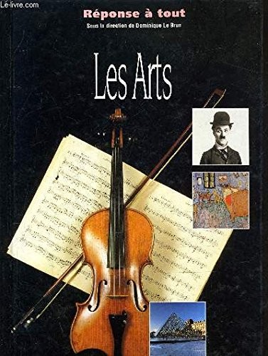 Les arts - (réponse, tout.)