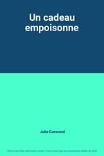 Un cadeau empoisonne, Julie