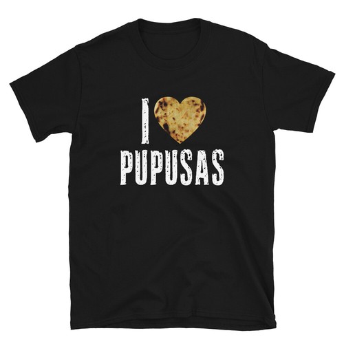 Pupusas salvador shirt - pupusas,