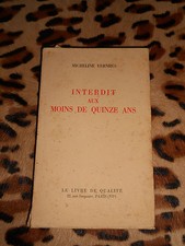 INTERDIT AUX MOINS DE QUINZE ANS - Micheline Vernhes - Livre de Qualité, 1959