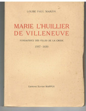 MARZIN - MARIE L'HUILLIER DE VILLENEUVE 1597 - 1650 - LIVRE ANCIEN RELIGION
