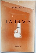 La Trace - René Both  -  ARCAM - 1981
