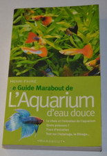 Le guide marabout de l'aquarium d'eau douce - Henri Favré - livre
