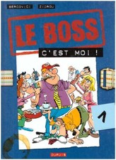 Bd LE BOSS Tome 1 LE BOSS C'EST MOI - BERCOVICI / ZIDROU  DUPUIS E-O 2000