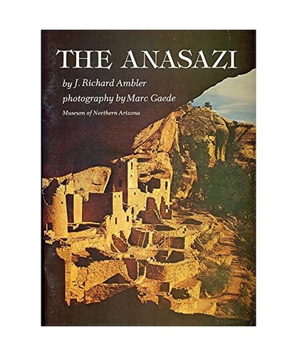 The anasazi prehistoric - anasazi:,