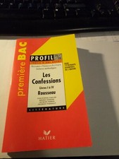 PROFIL D'UNE OEUVRE N°215 216 LES CONFESSIONS LIVRES 1 à 4 ROUSSEAU 