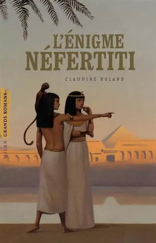énigme néfertiti claudine - l'énigme, néfertiti,