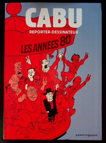 Cabu reporter dessinateur - reporter-dessinateur, les