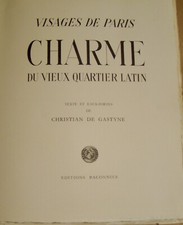 GASTYNE Christian de - CHARME DU VIEUX QUARTIER LATIN - EDITION ORIGINALE - 1957