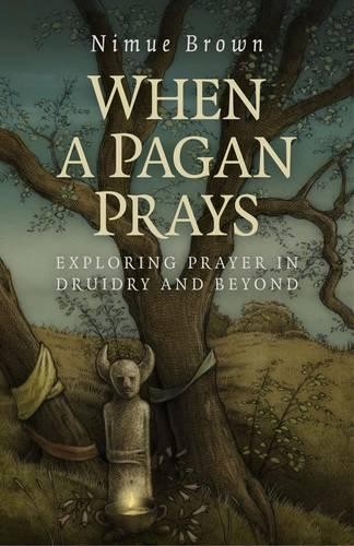 Nimue brown when pagan prays - nimue,