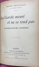Henry HOUSSAYE : La garde