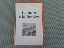EDITIONS DES CAHIERS BOURBONNAIS L HOMME ET LES ETRIVIERES MARGUERITE DELARUELLE