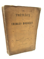 CHARLES MONSELET LES TRETEAUX 1859 EO DUMAS DIABLE HOUSSAYE Poulet-Malassis